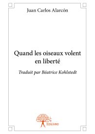 Quand les oiseaux volent en liberté