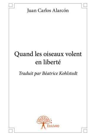 Quand les oiseaux volent en liberté