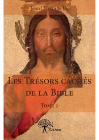 Les Trésors cachés de la Bible (Tome 2)