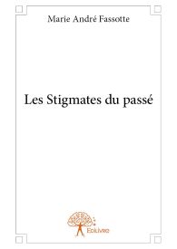 Les Stigmates du passé