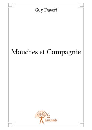 Mouches et Compagnie