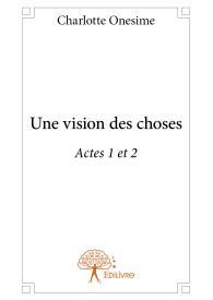 Une vision des choses