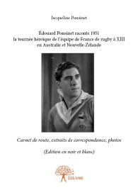 Édouard Ponsinet raconte 1951 la tournée héroïque de l'équipe de France de rugby