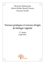 Travaux pratiques et travaux dirigés de biologie végétale