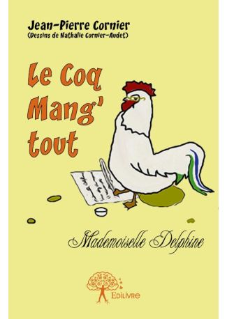 Le coq Mang’Tout