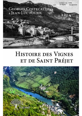 Histoire des Vignes et de Saint Préjet