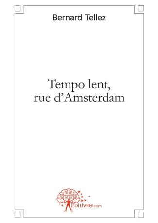 Tempo lent, rue d'Amsterdam