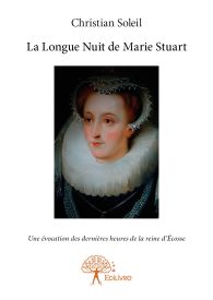 La Longue Nuit de Marie Stuart