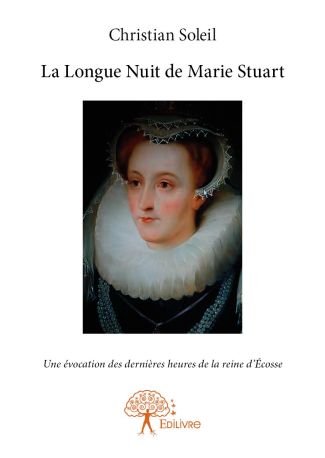 La Longue Nuit de Marie Stuart