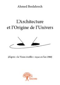 L’Architecture et l’Origine de l’Univers