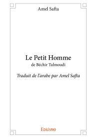 Le Petit Homme de Béchir Talmoudi