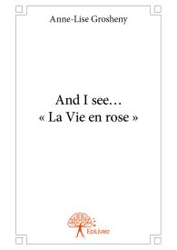 And I see... « La Vie en rose »