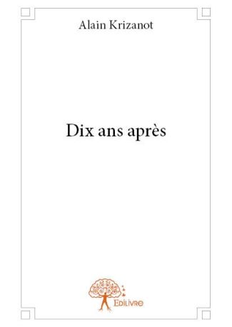 Dix ans après