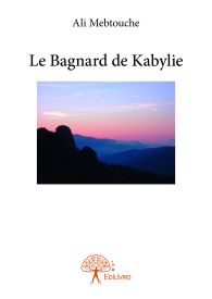 Le Bagnard de Kabylie