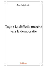 Togo : La difficile marche vers la démocratie