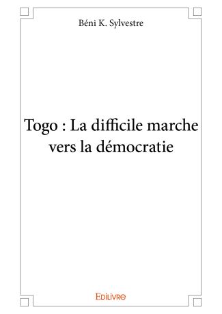 Togo : La difficile marche vers la démocratie
