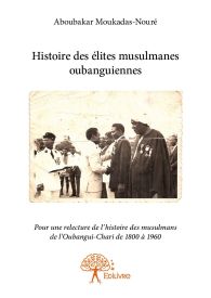 Histoire des élites musulmanes oubanguiennes