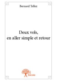 Deux vols, en aller simple et retour