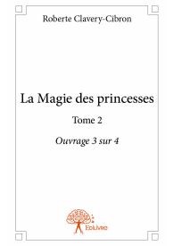 La Magie des princesses Tome 2 Ouvrage 3 sur 4