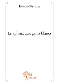 Le Sphinx aux gants blancs