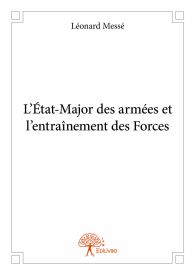 L’État-Major des armées et l'entraînement des Forces