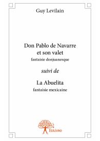 Don Pablo de Navarre et son valet suivi de La Abuelita