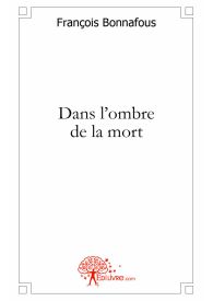 Dans l'ombre de la mort