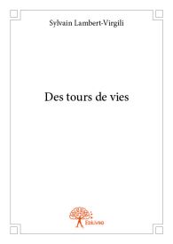 Des tours de vies