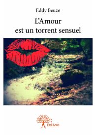 L'Amour est un torrent sensuel