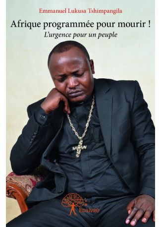 Afrique programmée pour mourir !