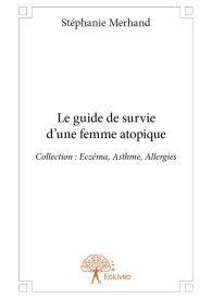 Le guide de survie d'une femme atopique