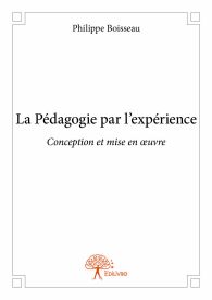 La Pédagogie par l'expérience