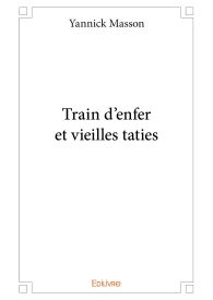 Train d'enfer et vieilles taties