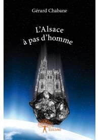 L’Alsace à pas d’homme