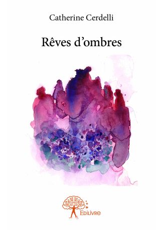 Rêves d'ombres