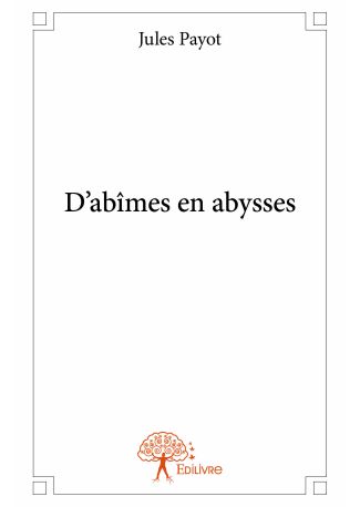 D’abîmes en abysses