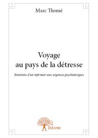 Voyage au pays de la détresse