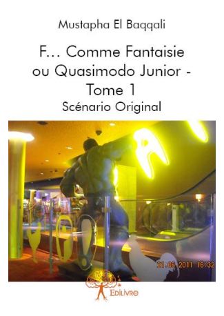 F... Comme Fantaisie ou Quasimodo Junior - Tome 1