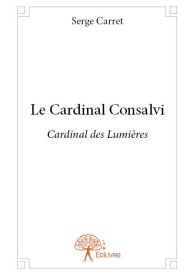 Le Cardinal Consalvi