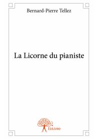 La Licorne du pianiste