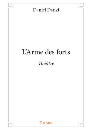 L'Arme des forts