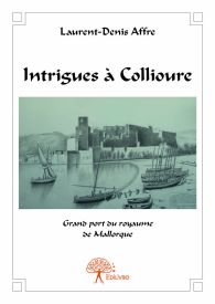 Intrigues à Collioure