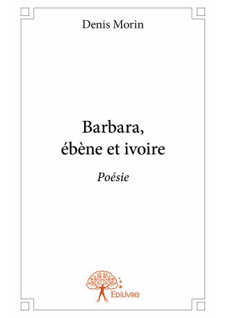 Barbara, ébène et ivoire