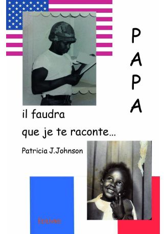 Papa, il faudra que je te raconte...