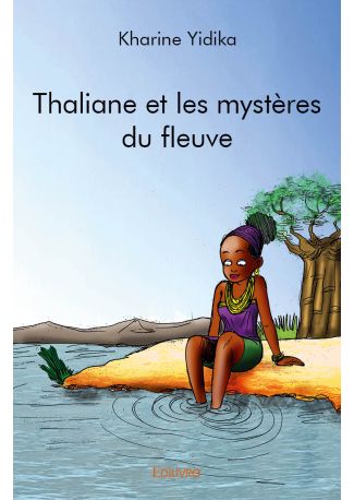 Thaliane et les mystères du fleuve