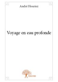 Voyage en eau profonde