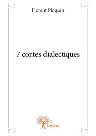 7 contes dialectiques