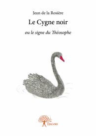 Le Cygne noir ou le signe du Théosophe