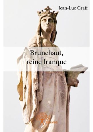 Brunehaut, reine franque