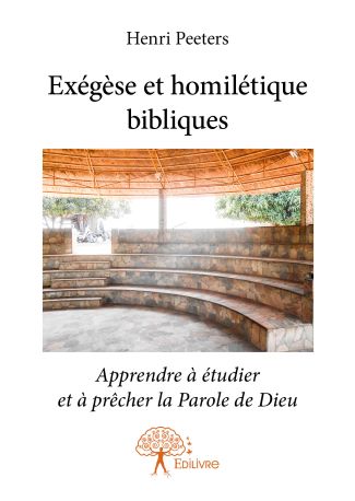 Exégèse et homilétique bibliques